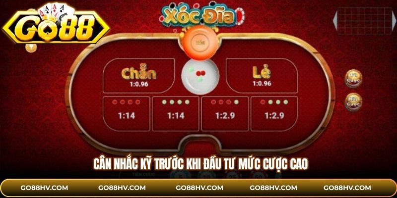 Cân nhắc kỹ trước khi đầu tư mức cược cao