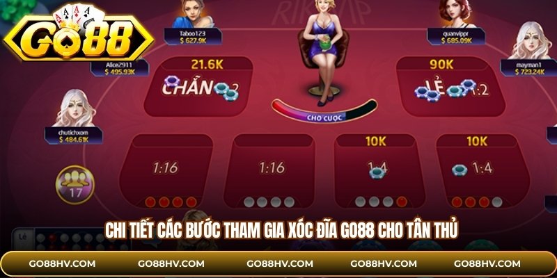Chi tiết các bước tham gia xóc đĩa GO88 cho tân thủ